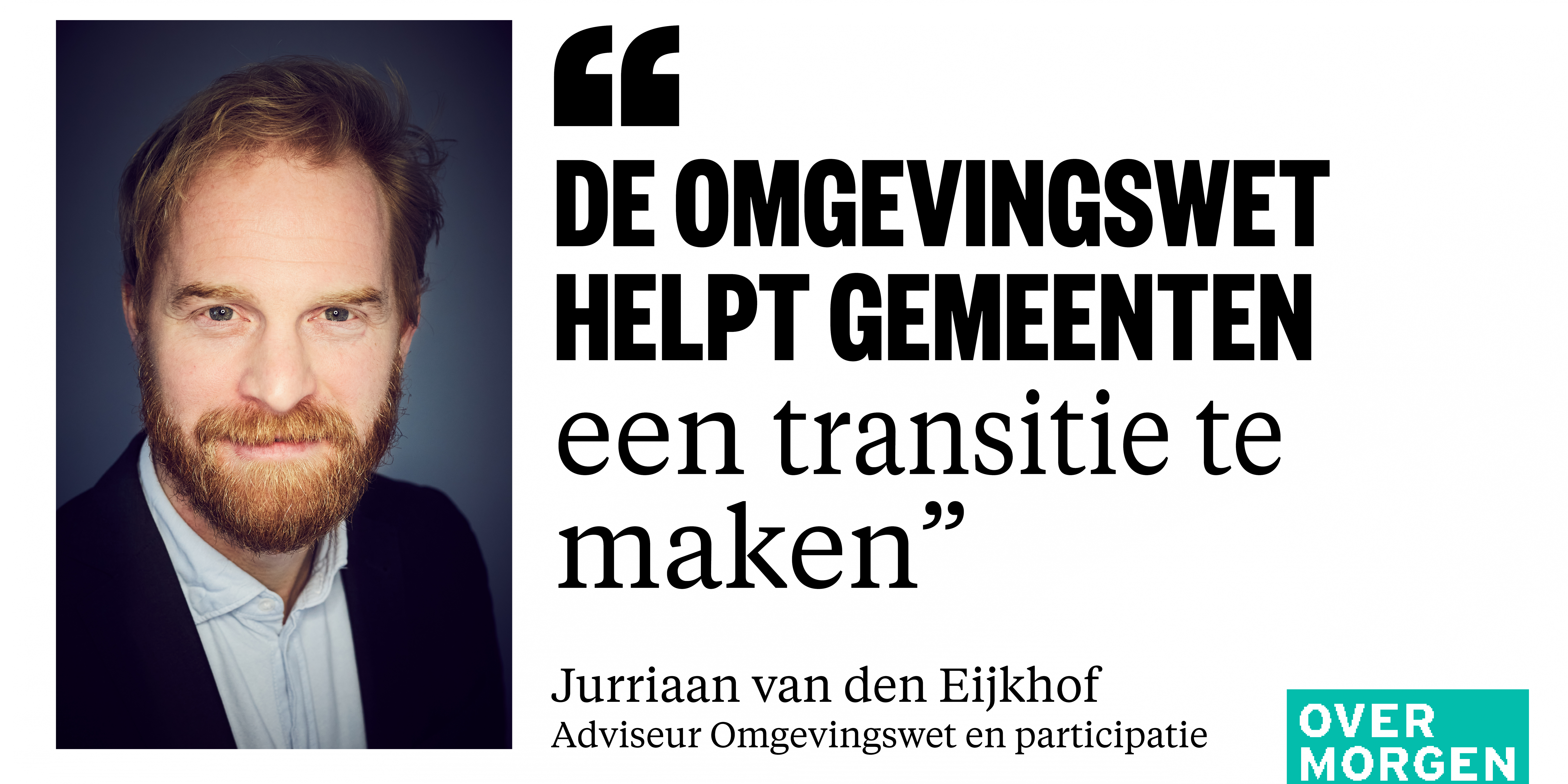 Jurriaan van den Eijkhof Over Morgen